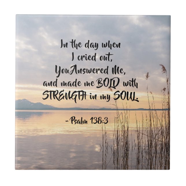 Psalm 138:3 You made me Bold Sunset over Lake Tile (Front)