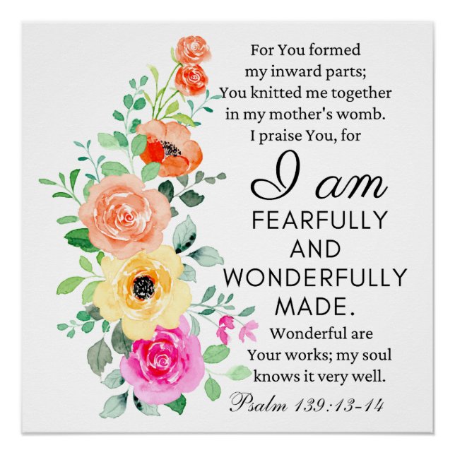 Psalm 139:13-14 Wonderfully Made Floral Christian Poster (Front)