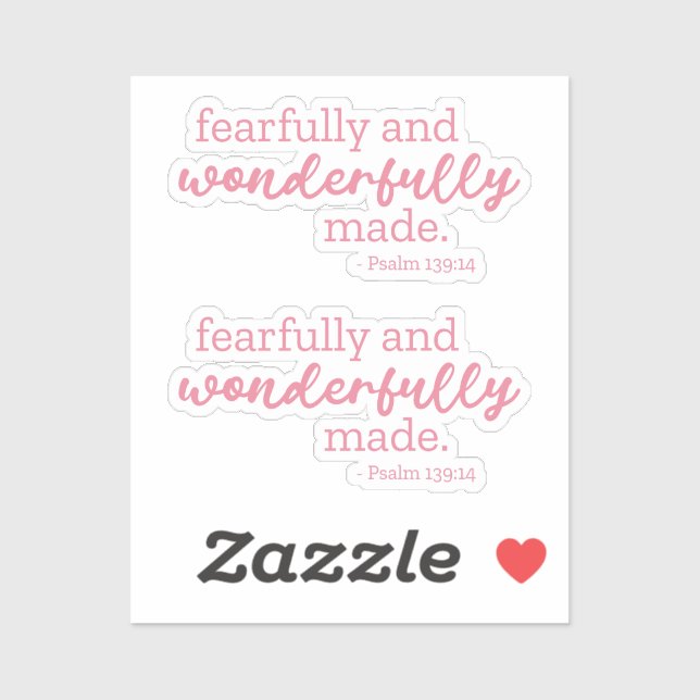 Psalm 139:14 - Fearfully and Wonderfully Made (Sheet)