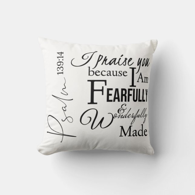 Psalm 139:14 Fearfully Wonderfully Made Christian Cushion (Front)