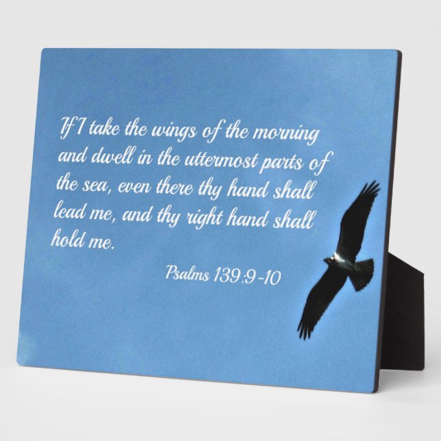 Psalm 139:9-10 If I take the wings of the morning Plaque (Side)