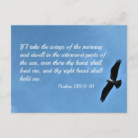 Psalm 139:9-10 If I take the wings of the morning