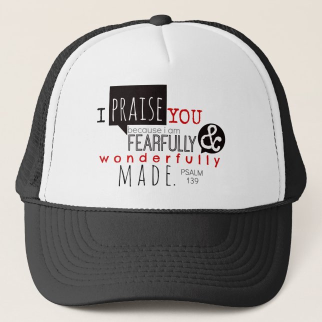 Psalm 139 - I Praise You Trucker Hat (Front)