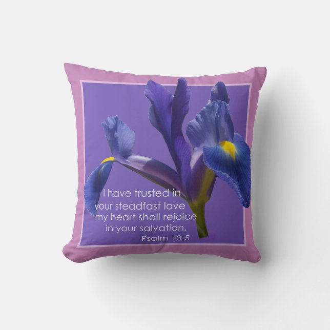 Psalm 13:5 I have trusted.... Cushion (Front)