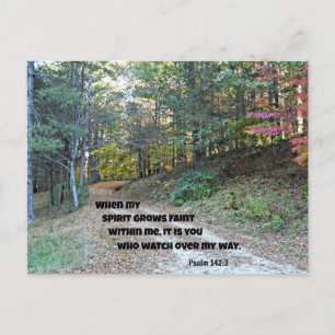 Psalm 142:3 When my spirit grows faint... Postcard