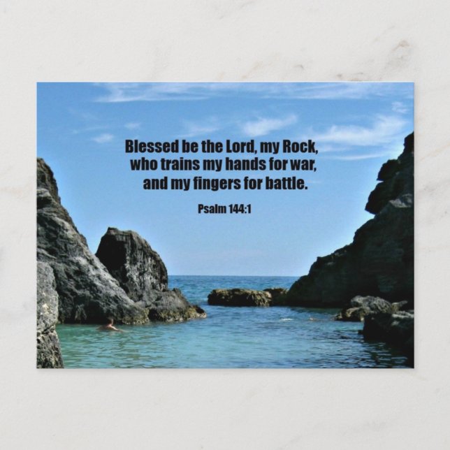 Psalm 144:1 Blessed be the Lord, my rock... Postcard (Front)
