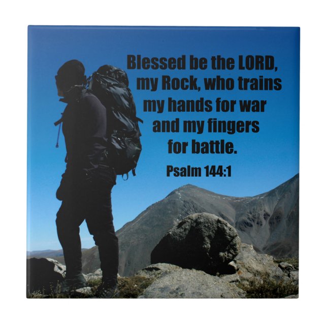 Psalm 144:1 Blessed be the Lord my rock who Tile (Front)