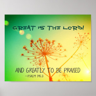 Psalm 145:3 Great is the Lord, Bible Verse Poster