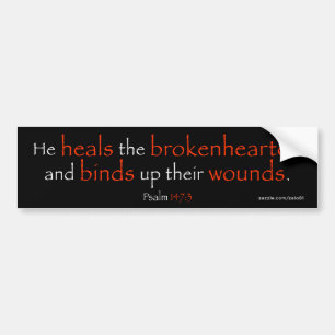 Psalm 147:3 bumper sticker