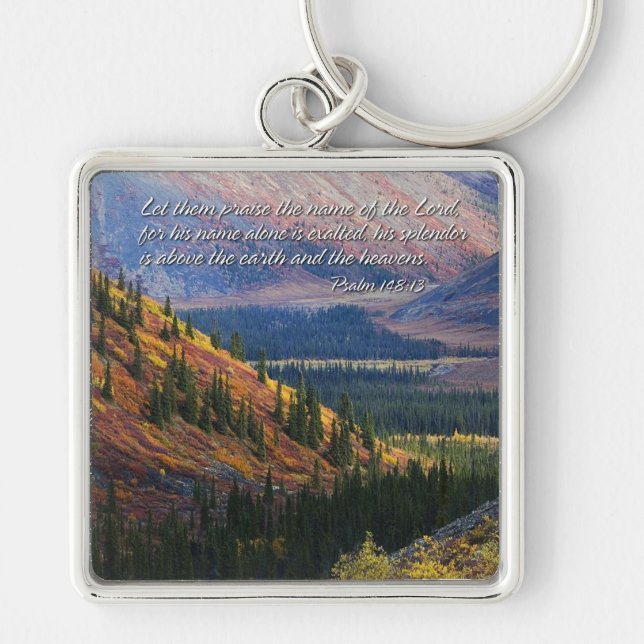 Psalm 148:13 Keychains (Front)