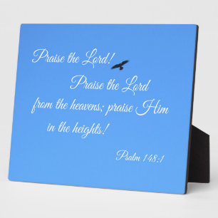 Psalm 148:1 Praise the Lord! Plaque
