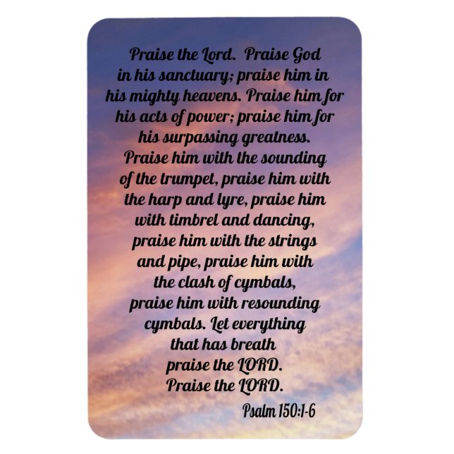 Psalm 150:1-6 magnet (Vertical)