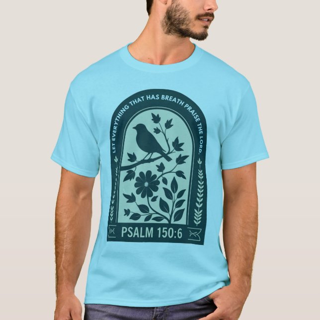 Psalm 150:6 Christian Tee – Praise The Lord (Front)