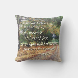 Psalm 16:11 Thou wilt shew me the path Cushion