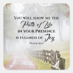 Psalm 16:11 You will show me the Path of Life  Square Sticker