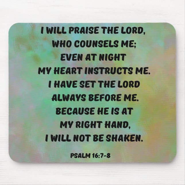 Psalm 16:7-8 God Is Beside Me Bible Verse Mouse Mat (Front)