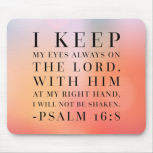 Psalm 16:8 Bible Quote Mouse Mat