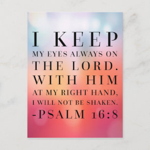 Psalm 16:8 Bible Quote Postcard