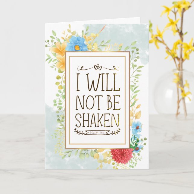 Psalm 16:8 I Will Not be Shaken Bible Christian  Card (Yellow Flower)