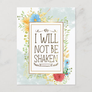 Psalm 16 8 I Will Not be Shaken Bible Christian  Postcard