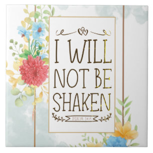Psalm 16 8 I Will Not be Shaken Bible Christian Tile