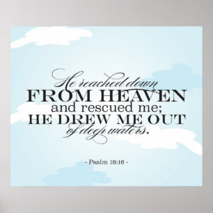 Psalm 18:16 - Bible Scripture Poster