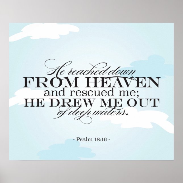Psalm 18:16 - Bible Scripture Poster (Front)