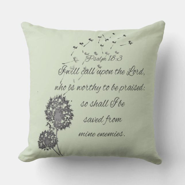 Psalm 18 Bible Verse Call Upon the Lord Dandelion Cushion (Front)