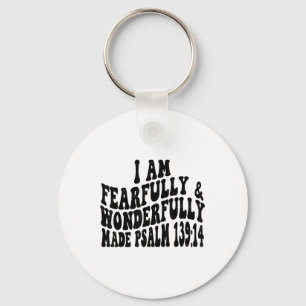 Psalm 1 14 I Am Fearfully And Wonderfully Made Ret Key Ring
