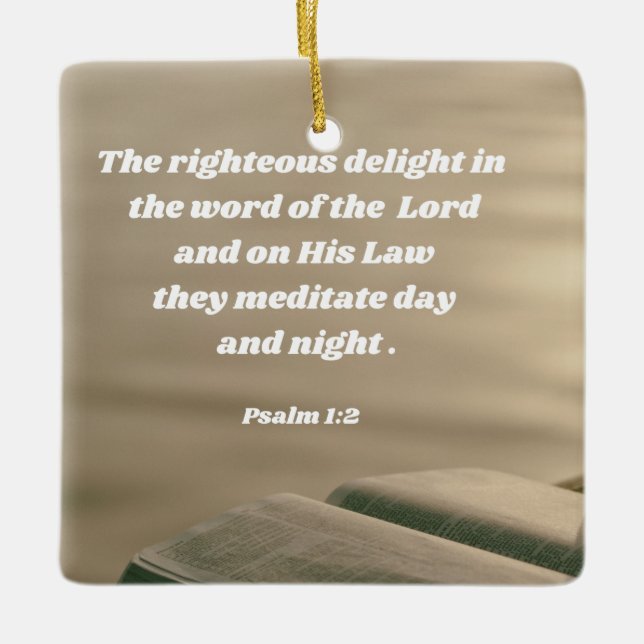 Psalm 1:2 Morning Bible Verse Ceramic Ornament (Front)