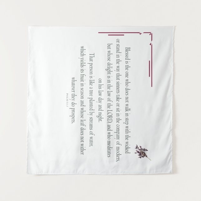 PSALM 1, does not walk in step with the wicked Tapestry (Front (Horizontal))