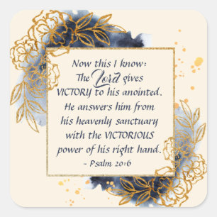 Psalm 20:6 The Lord gives VICTORY to His Anointed Square Sticker