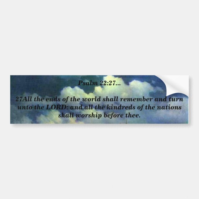 Psalm 22:27 bumper sticker (Front)