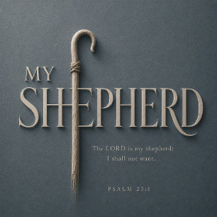Psalm 23:1 The Lord Is My Shepherd Christian Scrip Poster