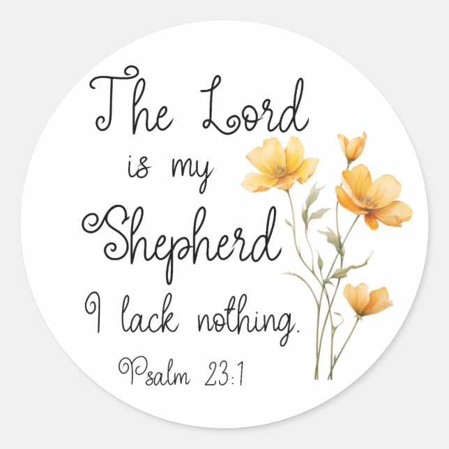 Psalm 23:1 The Lord is my Shepherd Yellow Flower Classic Round Sticker (Front)