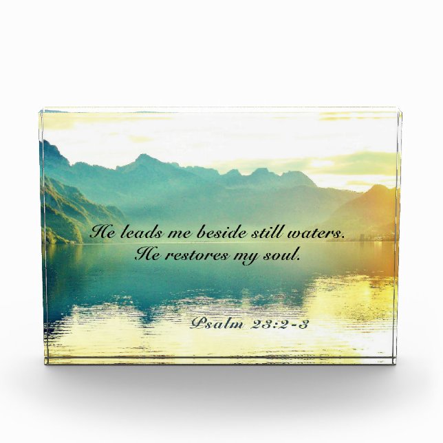 Psalm 23 2-3 He leads me beside still waters Photo Block (Front)
