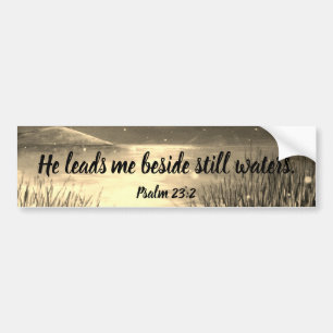 Psalm 23:2 Christian Scripture Bumper Sticker