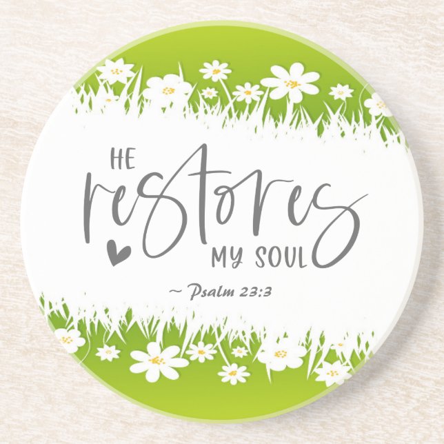 Psalm 23:3 He restores my soul Bible Verse  Coaster (Front)