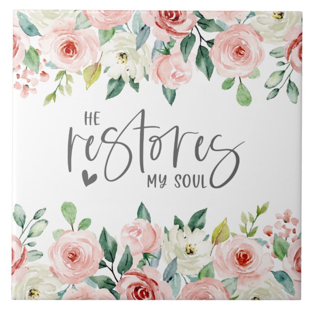 Psalm 23:3 He Restores my Soul Bible Verse & Roses Tile (Front)