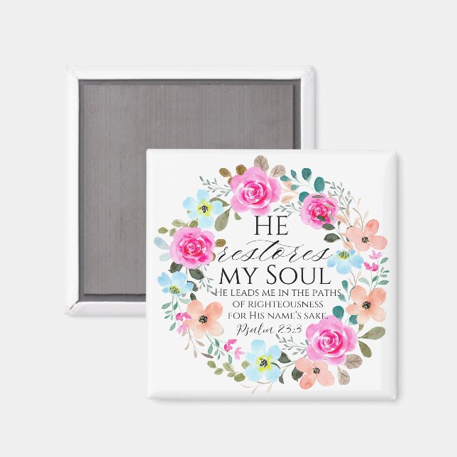 Psalm 23:3 - He restores my soul Pink Floral Bible Magnet (Front/Back)