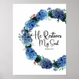 Psalm 23:3 He Restores My Soul Poster