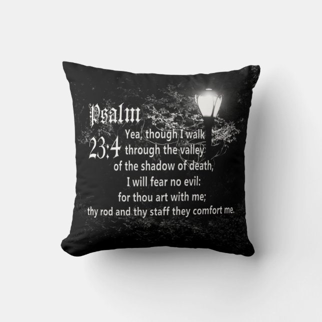Psalm 23:4  Bible Verse Custom Christian Gift Cushion (Front)