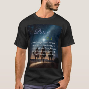 Psalm 23:4 T-Shirt