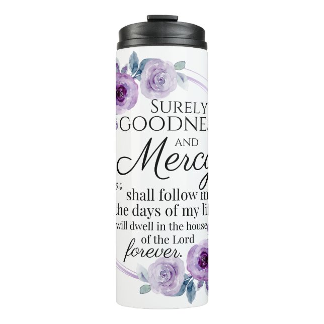 Psalm 23:6 Inspirational Bible Verse Purple Floral Thermal Tumbler (Front)