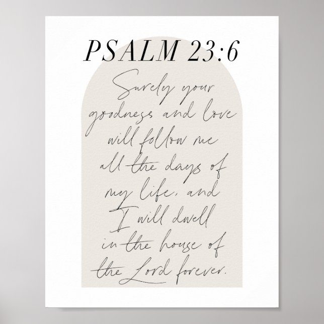 Psalm 23:6 Minimal Boho Beige Arch Script Poster (Front)