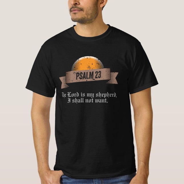 Psalm 23 Bible Quote T-Shirt (Front)