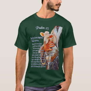 Psalm 23 Christian Bible Scripture  The Lord is my T-Shirt