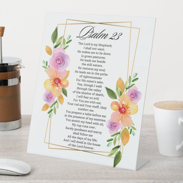 Psalm 23 Floral Geometric Frame Pedestal Sign (In SItu)
