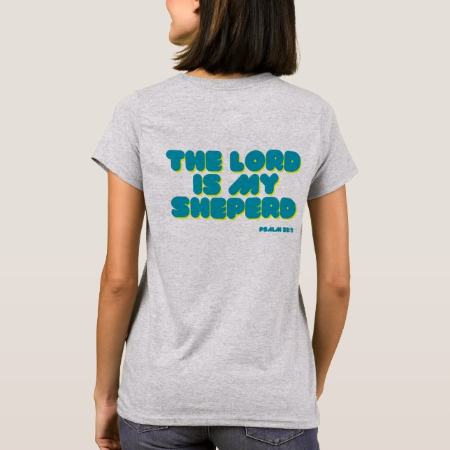 Psalm 23 scripture teal text women’s shirt (Back)