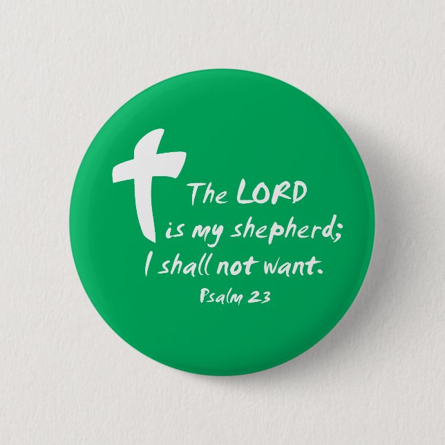 Psalm 23: The Lord is my Shepherd 6 Cm Round Badge (Front)